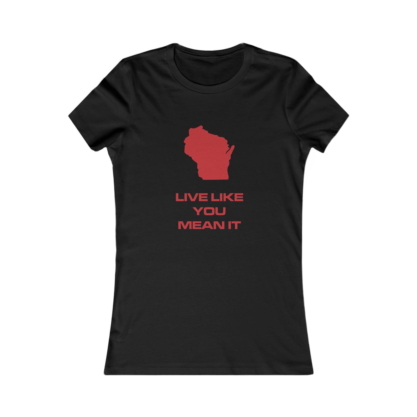 TAYLZ Women's Wisconsin Live Like You Mean It T - Black