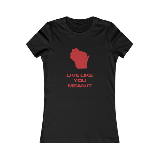 TAYLZ Women's Wisconsin Live Like You Mean It T - Black