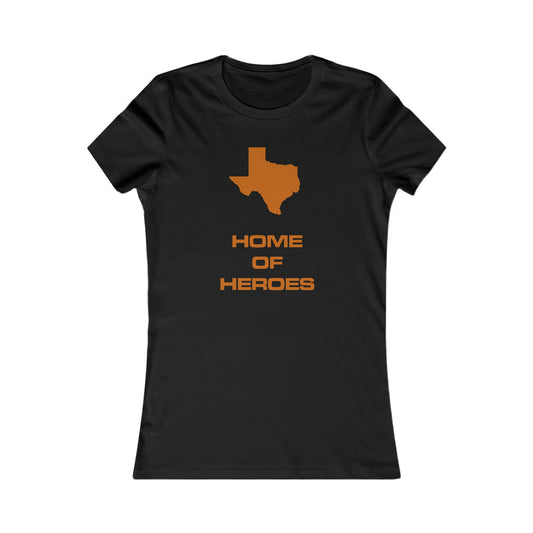 TAYLZ Women's Texas Home of Heroes T - Black