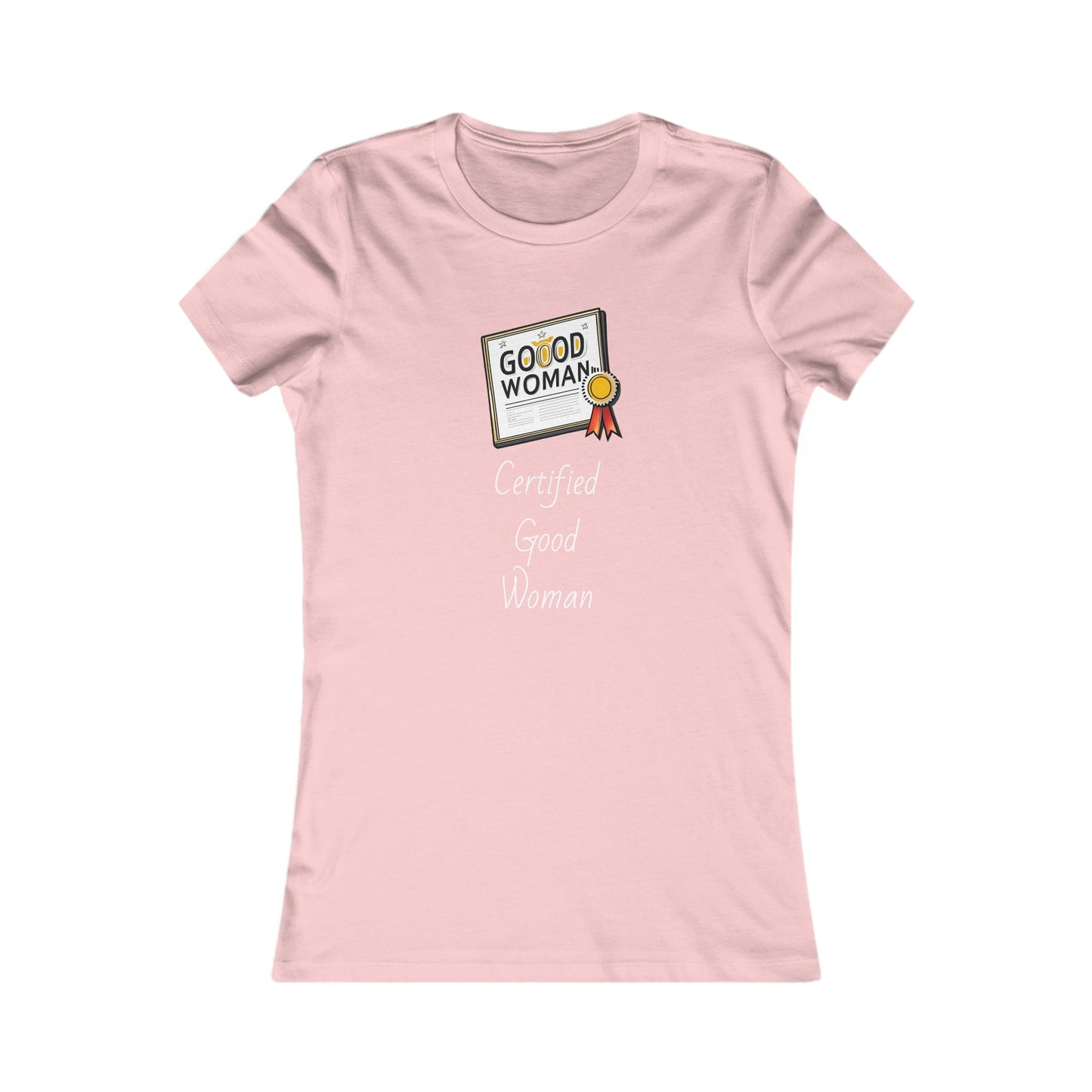 TAYLZ Women's Certified Good Woman T